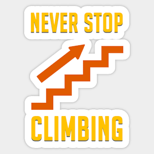 Never stop climbing Sticker